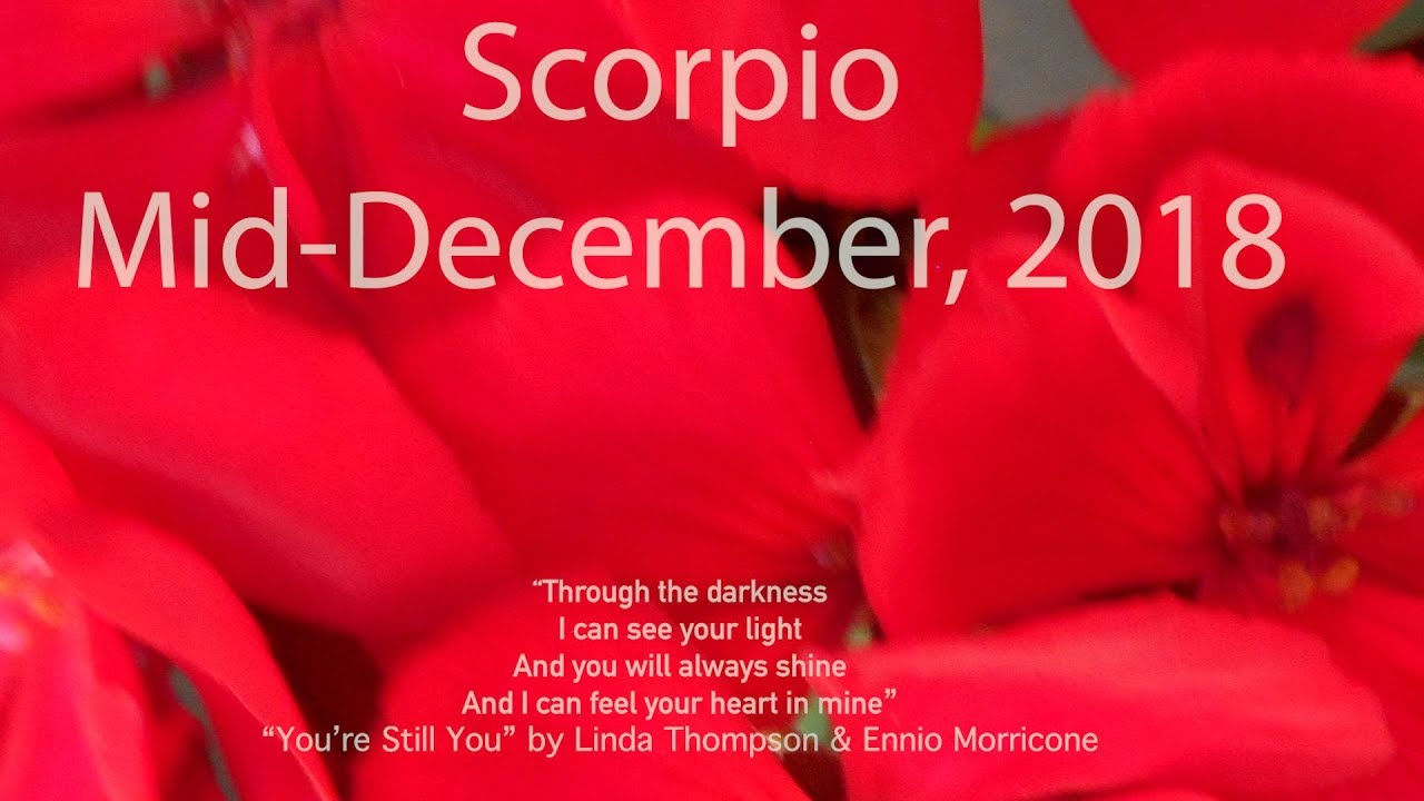 Scorpio DECEMBER 2018 FEELING LIKE YOURSELF AGAIN! Mid December Tarot