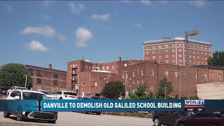 Danville to Demolish Old Galileo School Building