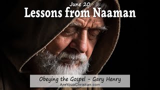 Lessons from Naaman (June 20)