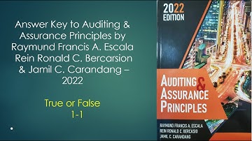 Answer to 1-1 True or False - CHAPTER 1 - Auditing and Assurance Principles by Escala, etc. 2022
