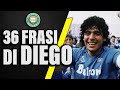 DIEGO MARADONA ||| 36 FRASI che lo rendono IMMORTALE