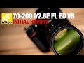 Nikon 70-200 f/2.8E FL ED VR - Review