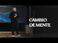 Cambio de mente | Pastor Jorge Bravo