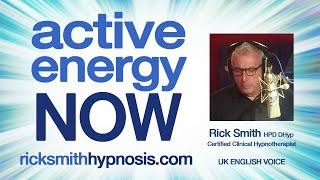 Hypnosis for Exercise & Fitness Motivation - 'Active Energy Now' - Rick Smith HPD DHyp