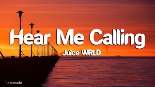 Juice WRLD - Hear Me Calling (lyrics)