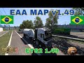 ETS2  EAA MAP v1.49 by Clube Rotas       Recife(BR)  to  Propria(BR)