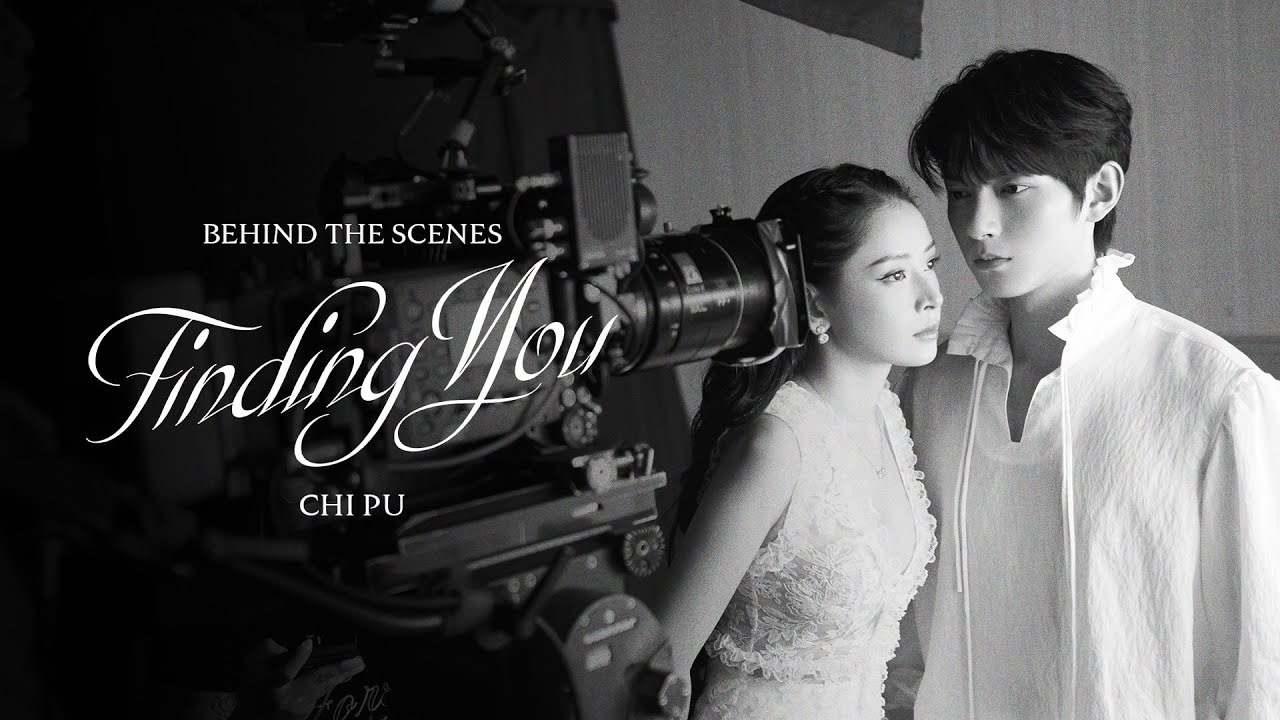 Chi Pu (芝芙) | Finding You | Making MV