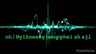 Download Lagu oh Nyihneang lyrics video |Angki Kahde MP3