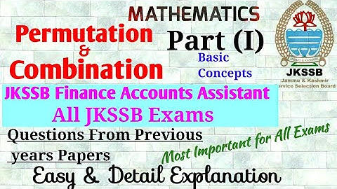 Permutation & Combination|Mathematics|JKSSB Finance Accounts Assistant|Short Tricks