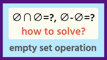 ∅∩∅=?, ∅-∅=? empty set operation, how to solve?