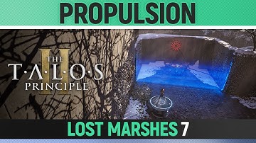 The Talos Principle 2 - Propulsion - Puzzle Solution (Lost Marshes #7)