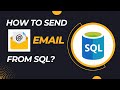 Sql  how to send email from sql server  database notifications