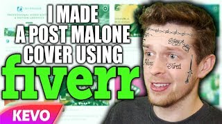 I made a Post Malone cover using Fiverr