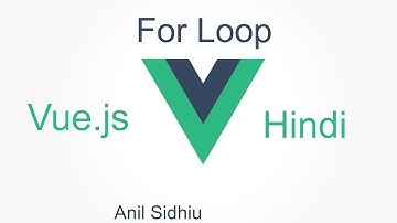 Vue js tutorial in hindi #7 for loop