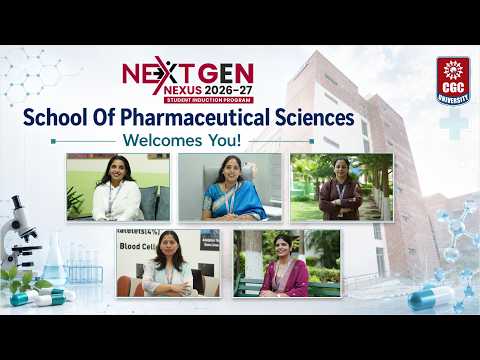 NextGen Nexus 2026–27 | Meet the School of Pharmaceutical Sciences Faculty | CGC University Mohali