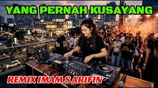 Yang Pernah Ku Sayang Remix