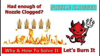 Why This Print Fail#Clogged Nozzle + How To Unclogged#Burning Method