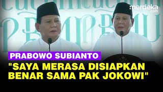 Curhat Prabowo Merasa Diperhatikan dan Dipersiapkan Jokowi Maju di Pilpres 2024