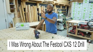 I Was Wrong About The Festool CXS12 Drill