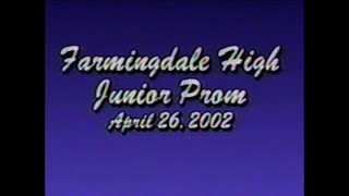 Farmingdale High School Junior Prom April 26th, 2002