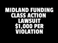 MIDLAND FUNDING CLASS ACTION LAWSUIT DEBT COLLECTIONS || DEBT COLLECTION LETTER VIOLATION