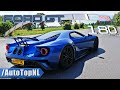 FORD GT | *AKRAPOVIC* SOUND & ACCELERATION 0-280KM/H by AutoTopNL