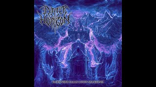 Dark Horizon - Darkness Falls upon Mankind