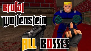 Brutal Wolfenstein 3D  All Bosses [Version 5.0]