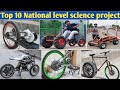 Top 10 national level science project  creative science