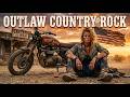 Outlaw Country Rock 🔥 Rusty Roads &amp; Rebel Souls 🎸 Highway Fire Vibes