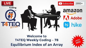 TWC - 78 - AMAZON, ADOBE, HIKE INTERVIEW PROGRAM - Equilibrium Index of an Array