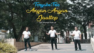 ANGAN-ANGAN JAULTOP - TORGABE TRIO (HD  VIDEO) Sub indo LAGU BATAK TERBARU 2020