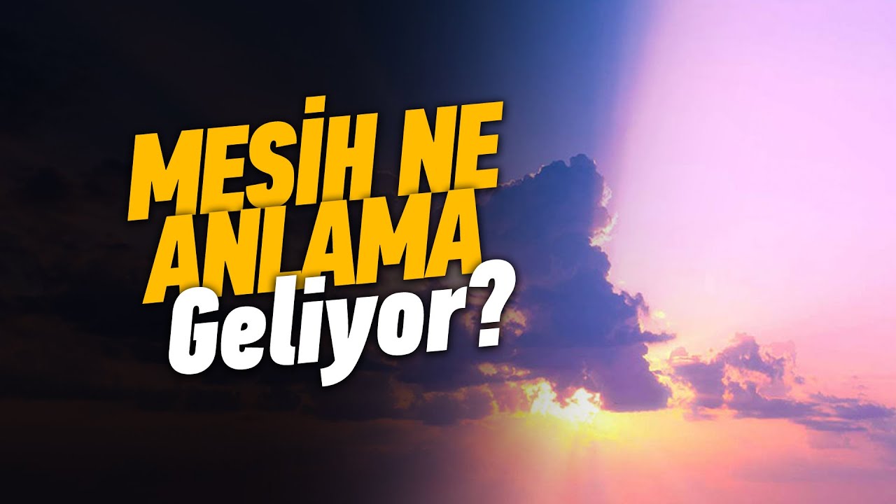 Mesih Ne Demek?