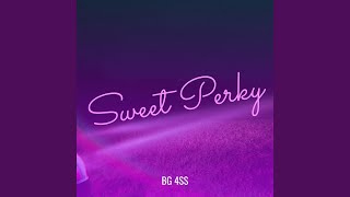 Sweet Perky