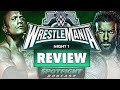 Wwe wrestlemania 40 night 1 review  knnen rock  reigns koexistieren  wrestling review 060424