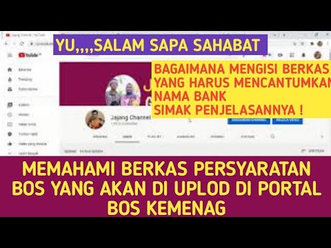 MEMAHAMI BERKAS PERSYARATAN YANG AKAN DI UPLOD Di Portal Bos Kemenag