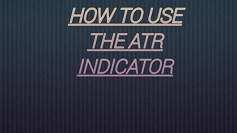 Step-by-Step Guide on Using the ATR Indicator in Forex Trading"