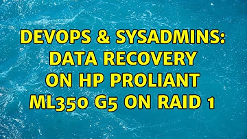 DevOps & SysAdmins: Data recovery on HP ProLiant ML350 G5 on RAID 1