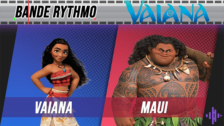 [BANDE RYTHMO] Vaiana - Maui se présente