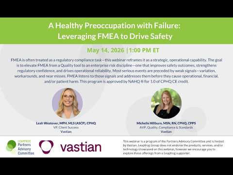 A Healthy Preoccupation with Failure: Leveraging FMEA to Drive Safety