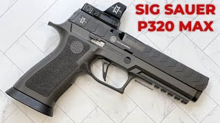 Sig Sauer P320 MAX