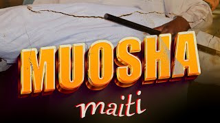 MUOSHA MAITI PROMO 