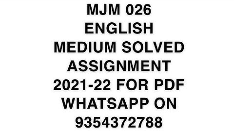 MJM 026 ENGLISH MEDIUM SOLVED ASSIGNMENT 2021-22 | FOR PDF WHATSAPP ON 9354372788