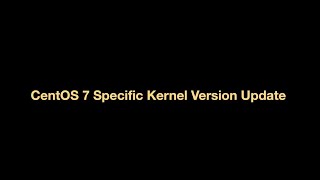 CentOS Specific Kernel Version Update