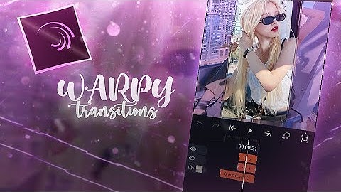 warpy transition tutorial || alight motion