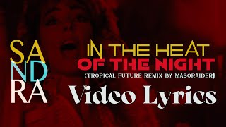 SANDRA  In The Heat Of The Night (Tropical Future Remix) Video Lyrics