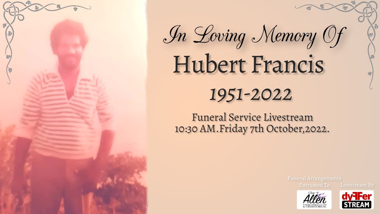 Hubert Francis Funeral Service Livestream - YouTube