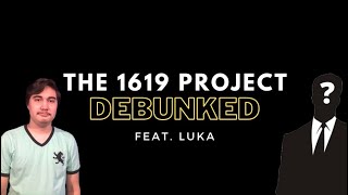 The 1619 Project DEBUNKED!