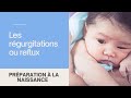 Les rgurgitations ou reflux gastriques du nourrisson que faire