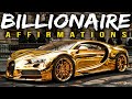 Billionaire i am affirmations for money wealth  success watch every day